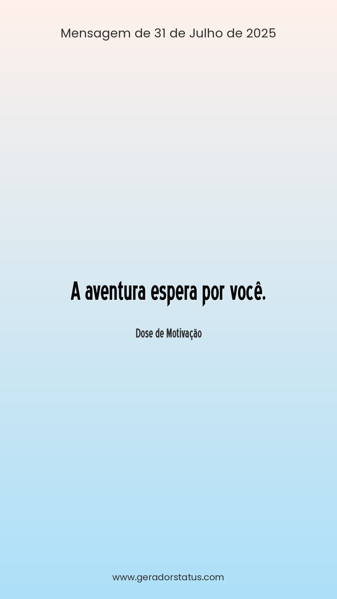 Status do dia: Motivacional