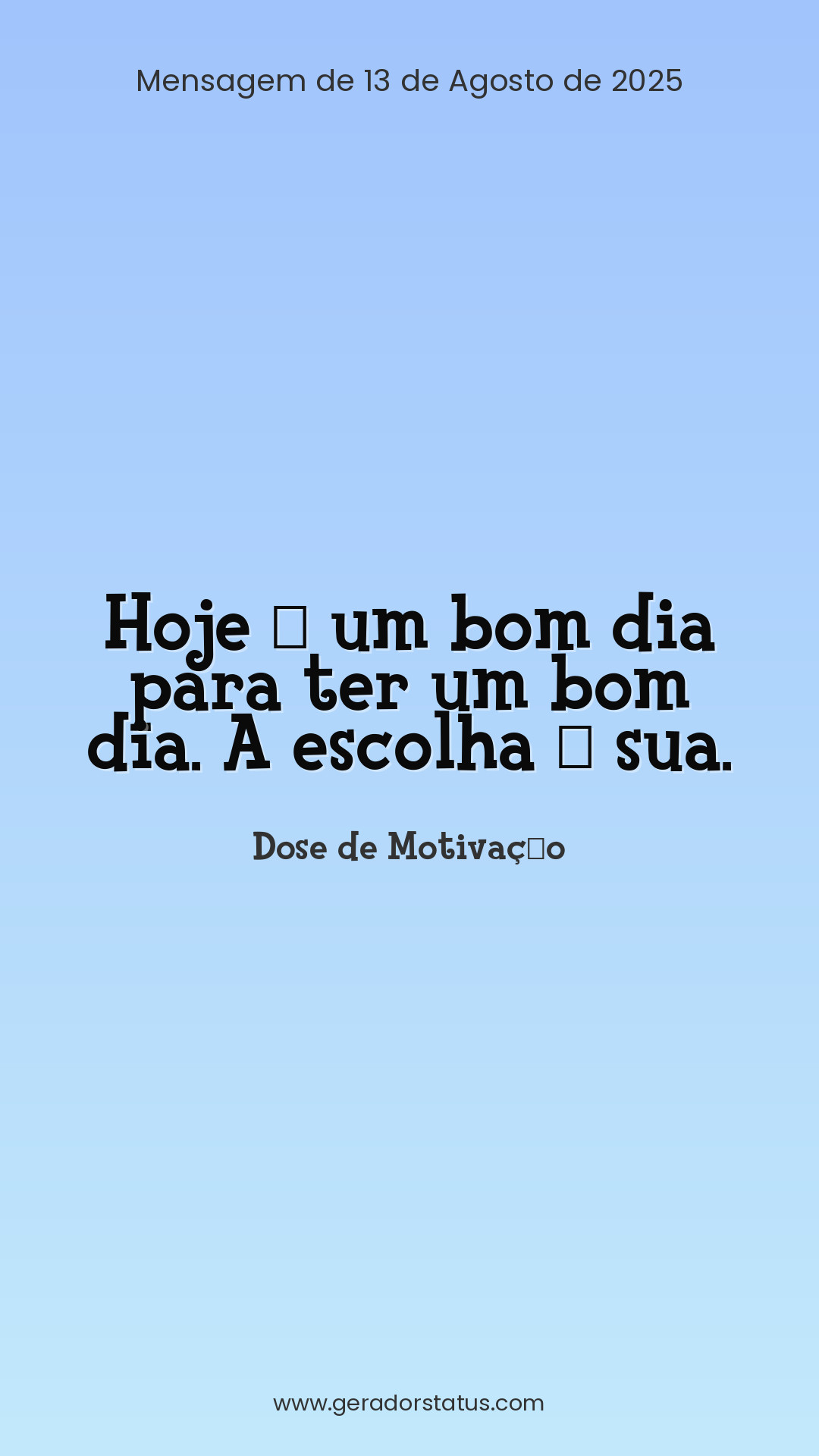 Status do dia: Motivacional