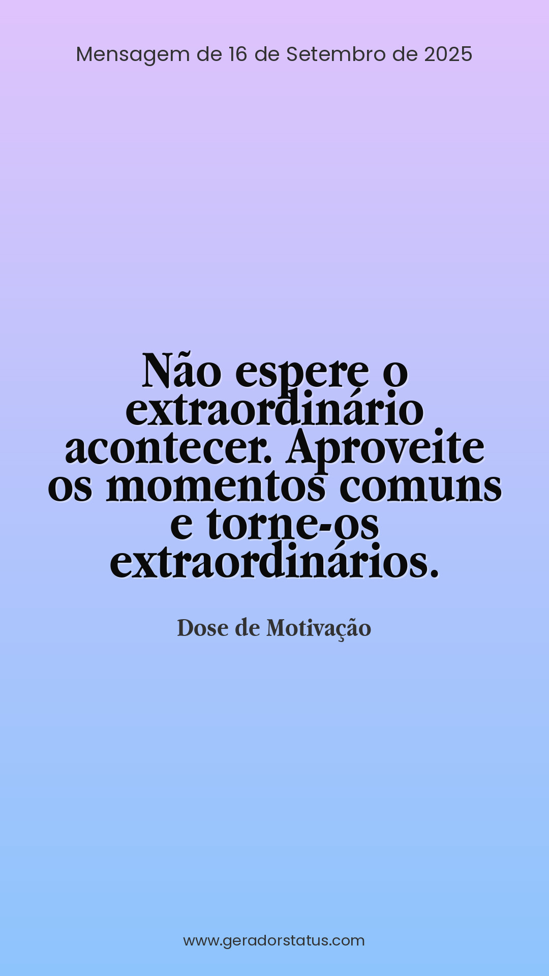 Status do dia: Motivacional