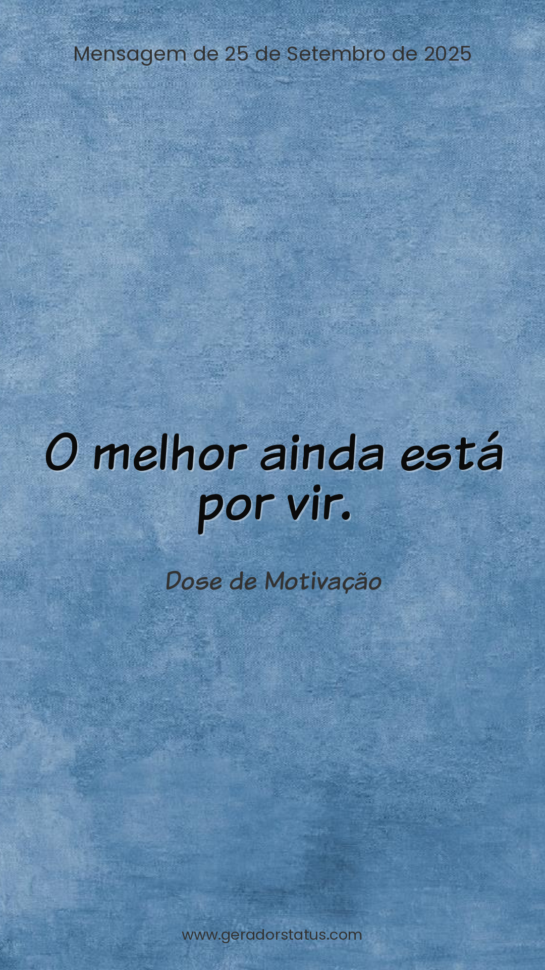 Status do dia: Motivacional