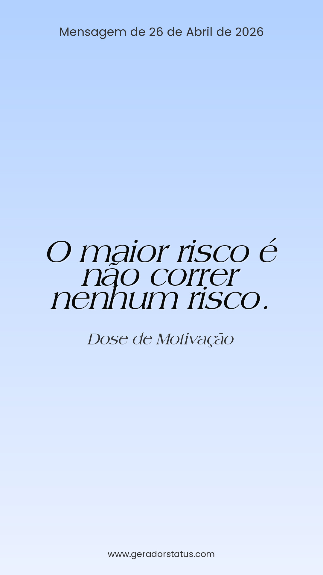 Status do dia: Motivacional
