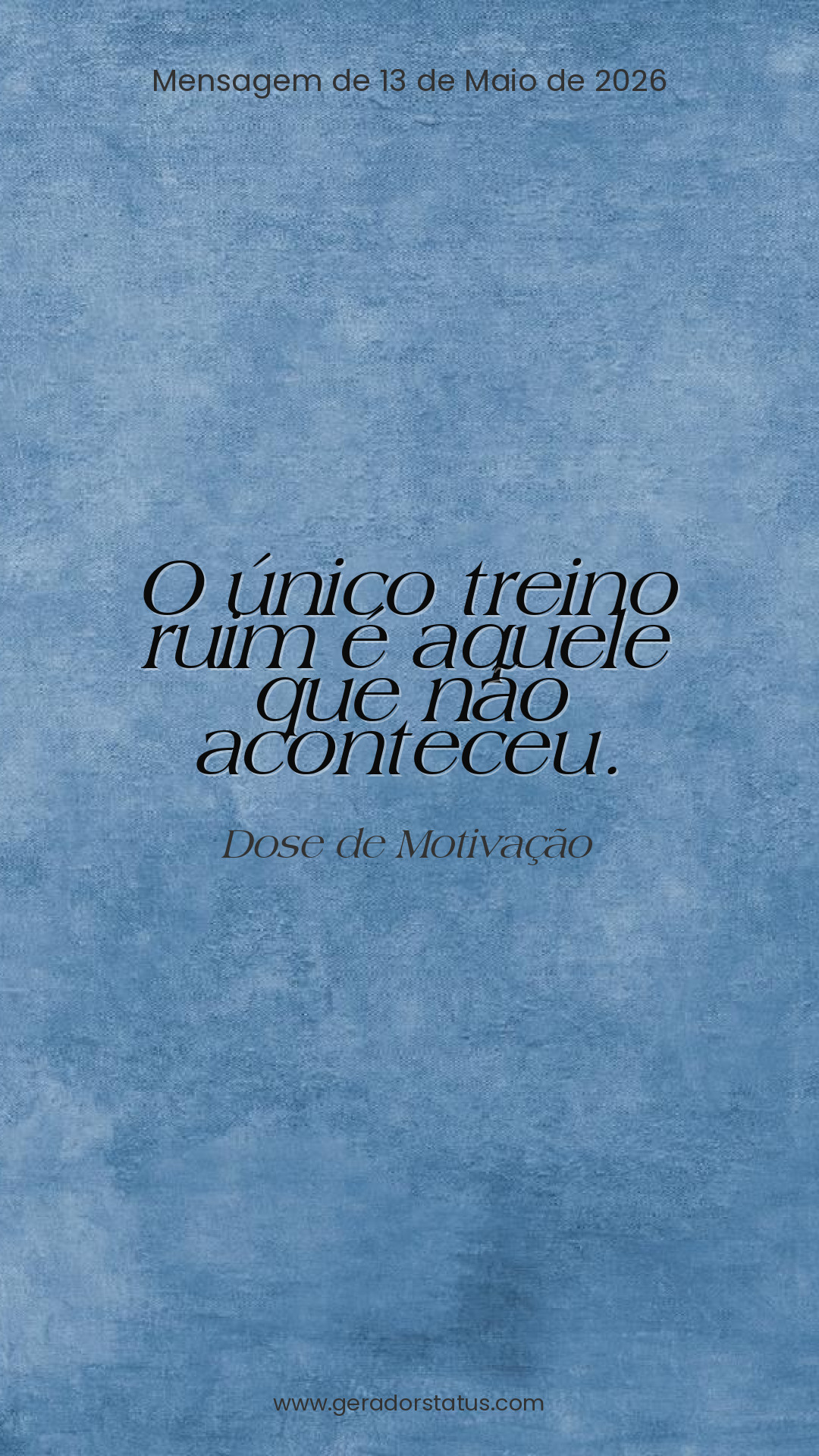 Status do dia: Motivacional