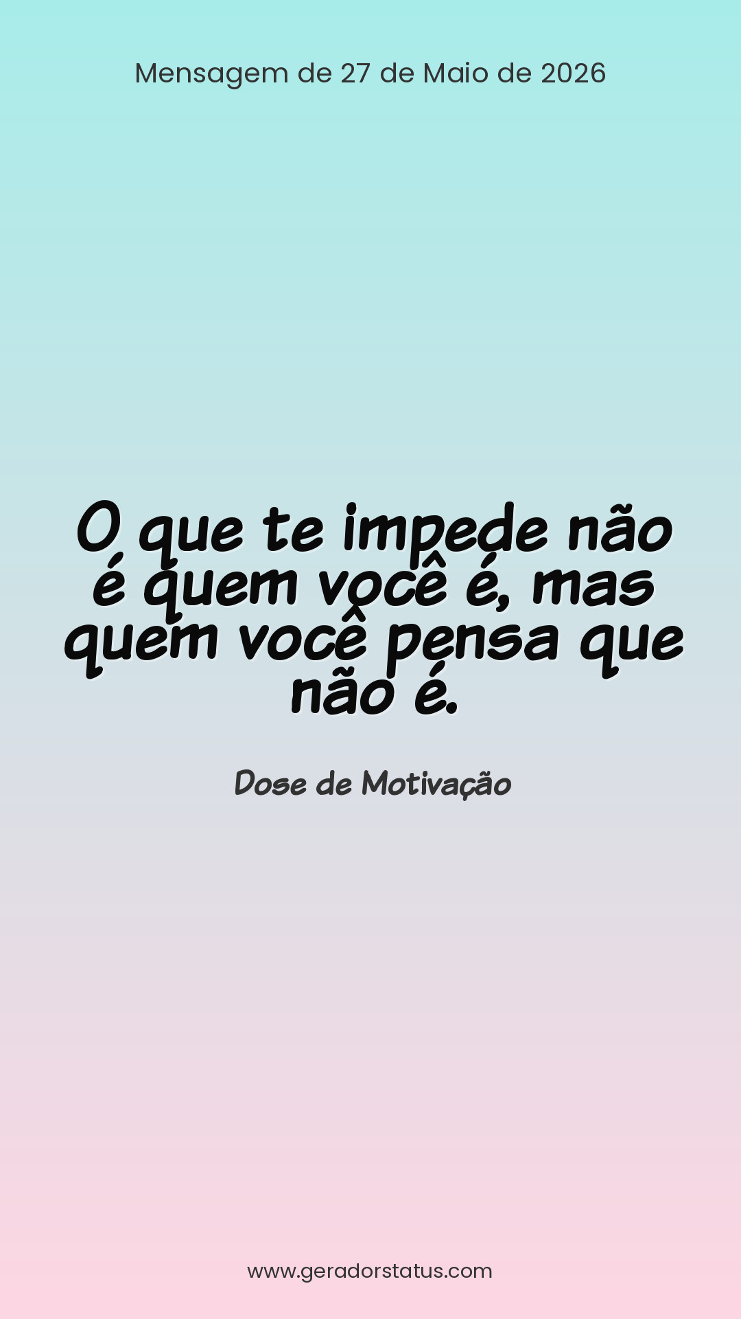 Status do dia: Motivacional