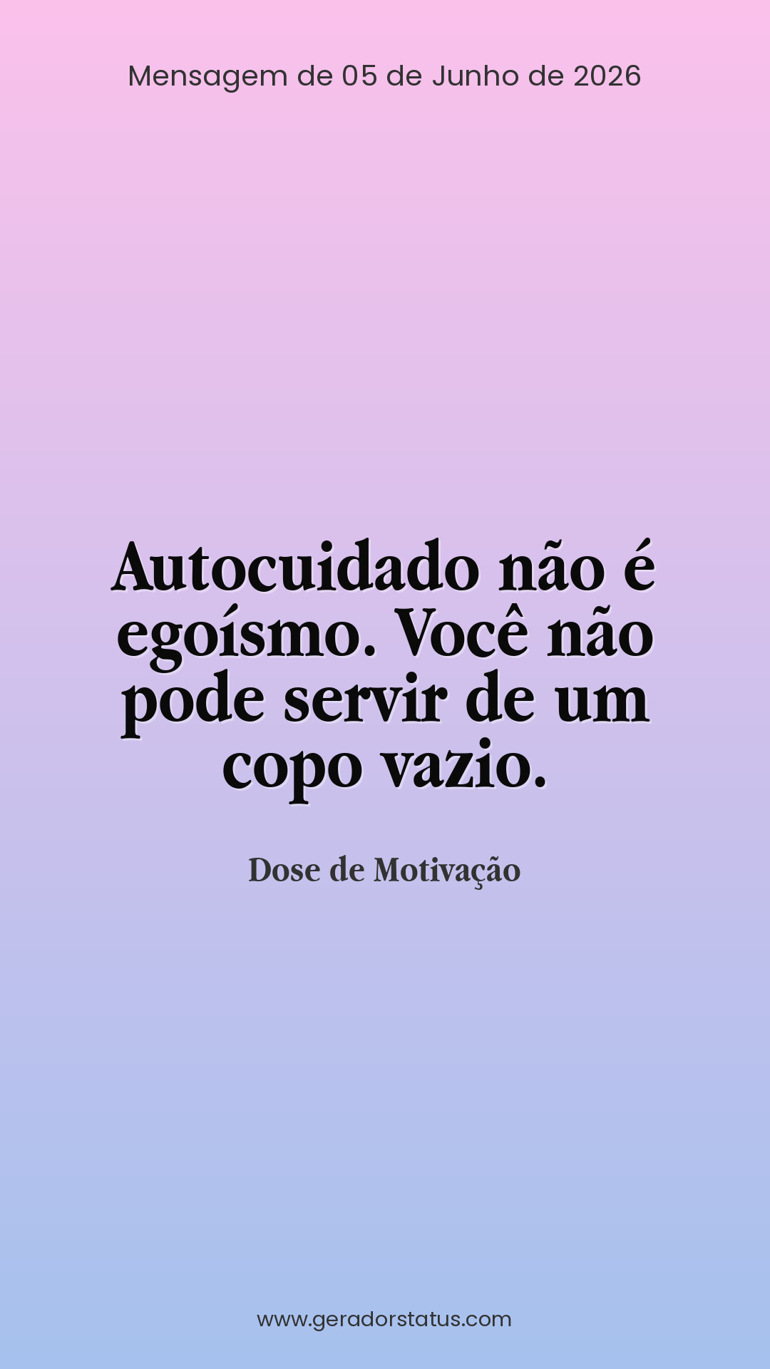 Status do dia: Motivacional